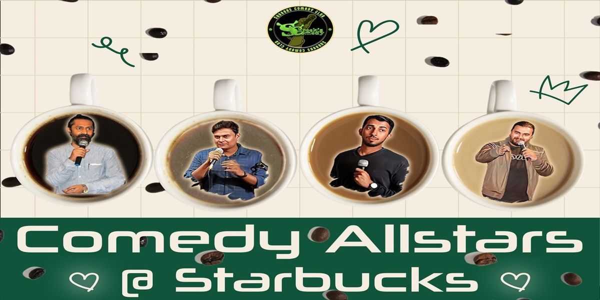 Comedy Allstars @ Starbucks Kalyan Nagar