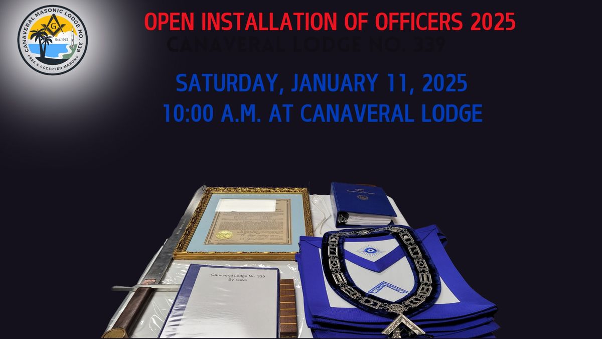 Open Installation of 2025 Officers Canaveral Masonic Lodge 