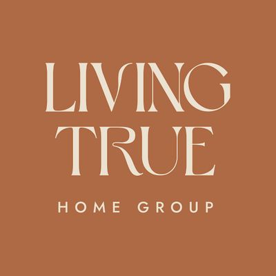 Living True Home Group