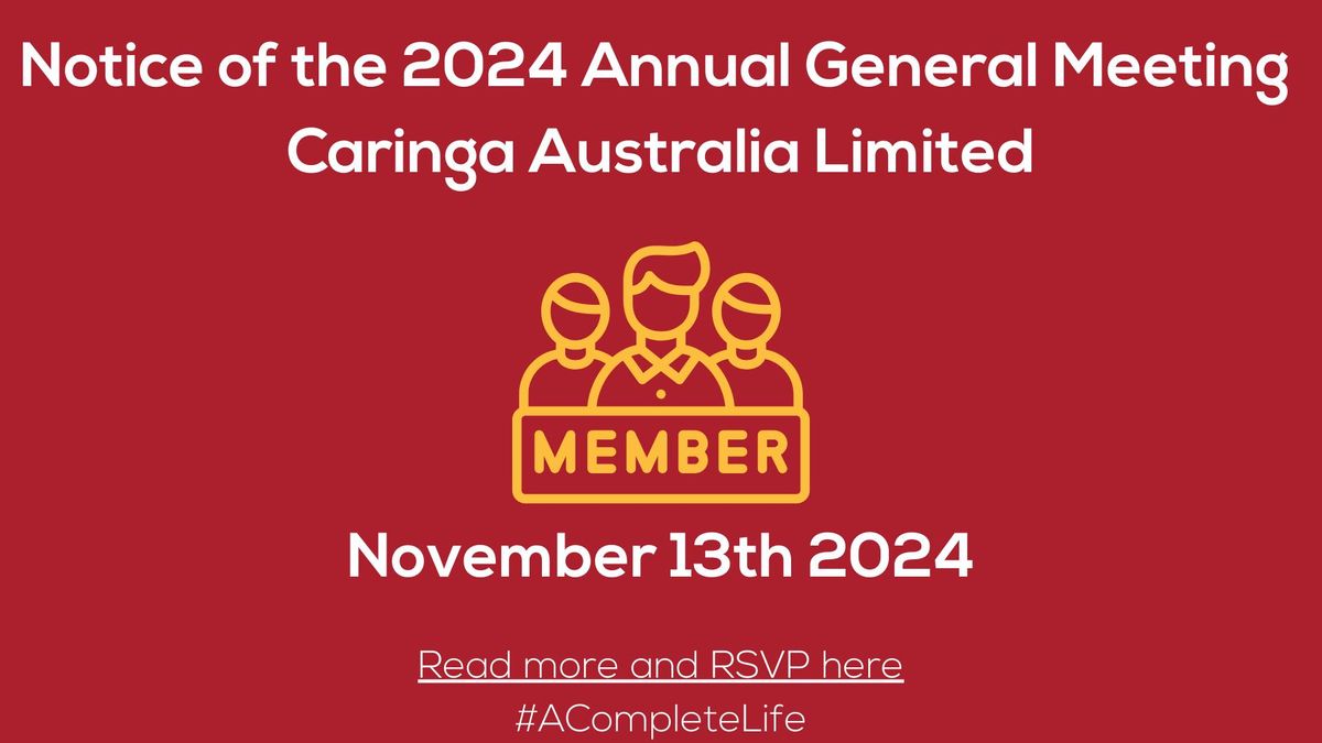 Annual General Meeting of Caringa Australia Limited