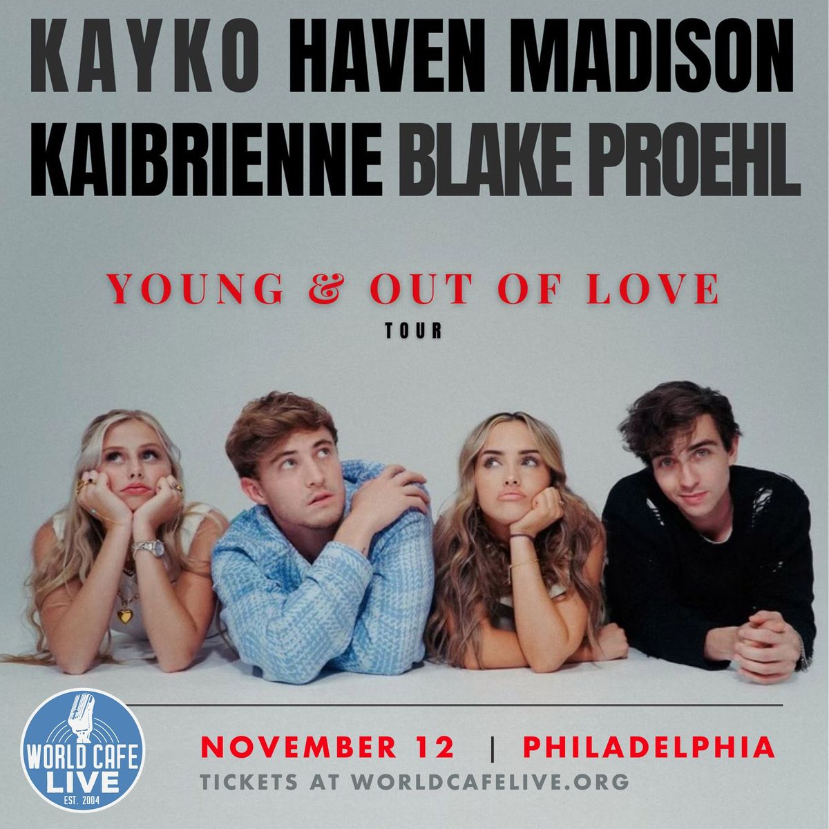 Young and Out Of Love Tour Blake Proehl \/ Haven Madison \/ Kaibrienne at World Cafe Live Philly 11.12