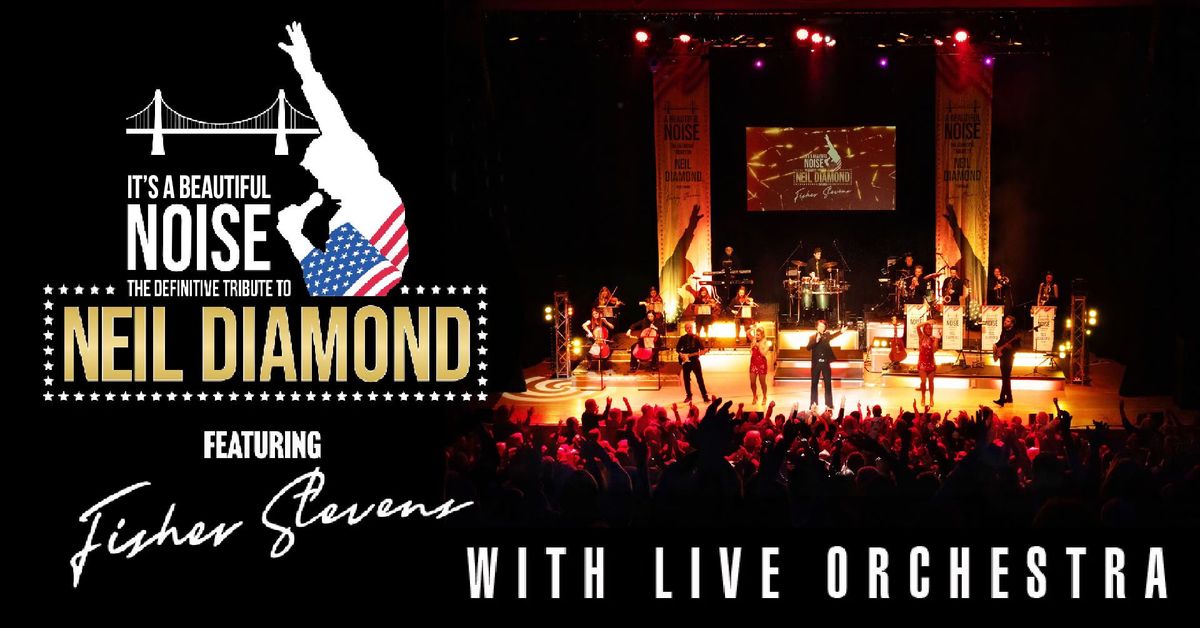 Guildford - A Beautiful Noise Show the Definitive Neil Diamond tribute ORCHESTRAL EDITION 