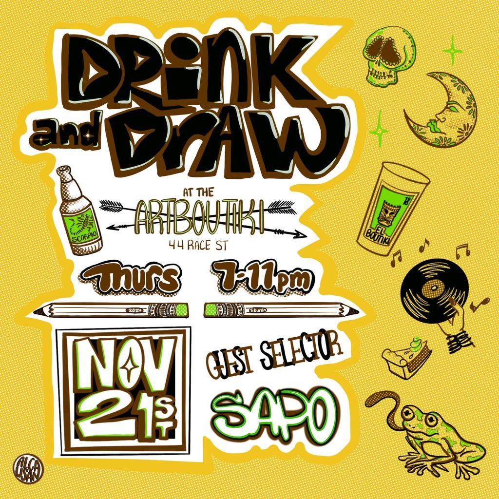  Drink and Draw at Art Boutiki - November 2024 with guest selector Sapo