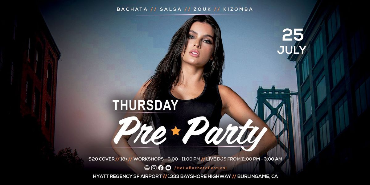 Thursday Pre-Party - Hello Bachata Fest (Bachata, Salsa, Kizomba, Zouk) San Francisco