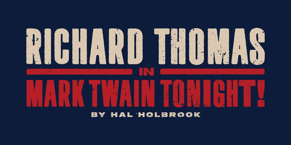 Parking Richard Thomas in Mark Twain Tonight! - Fort Worth