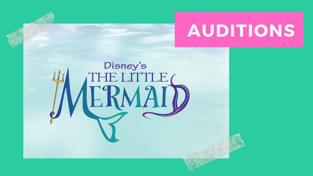 Auditions for The Little Mermaid