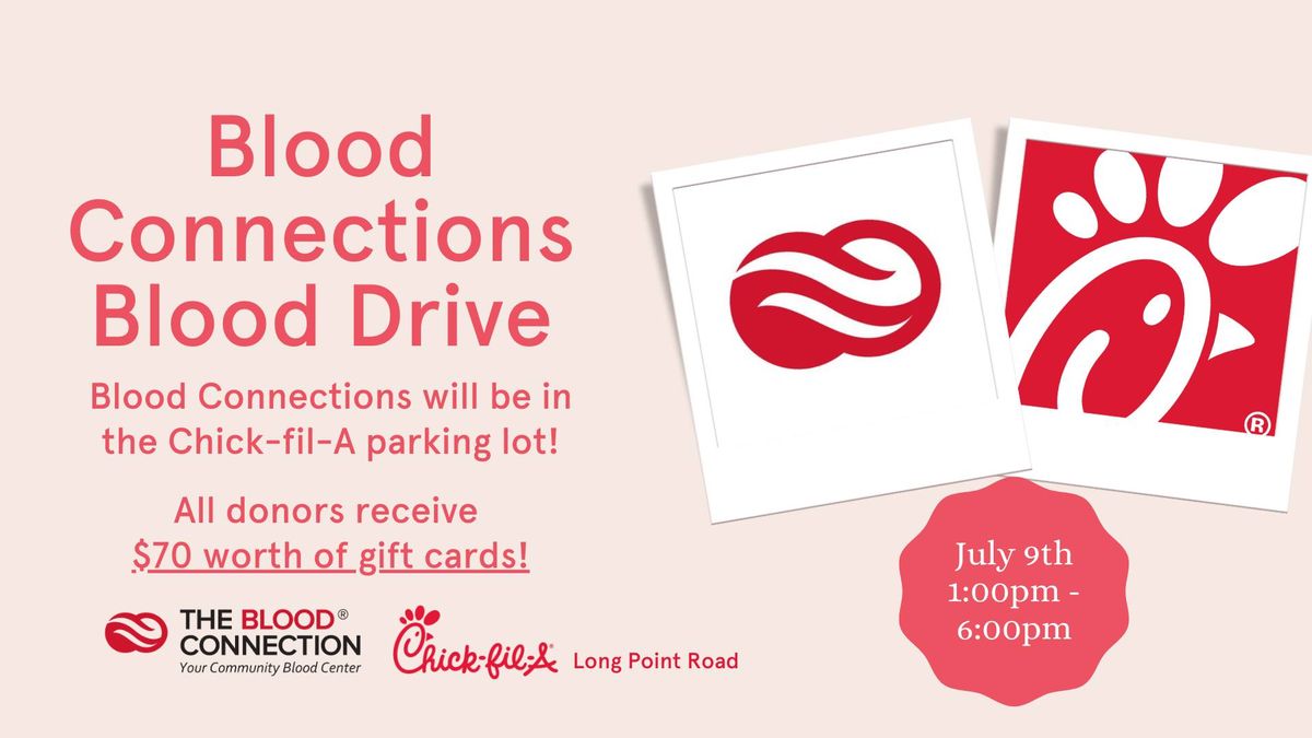 Chick-fil-A + Blood Connections Blood Drive- All donors receive $70 in gift cards!