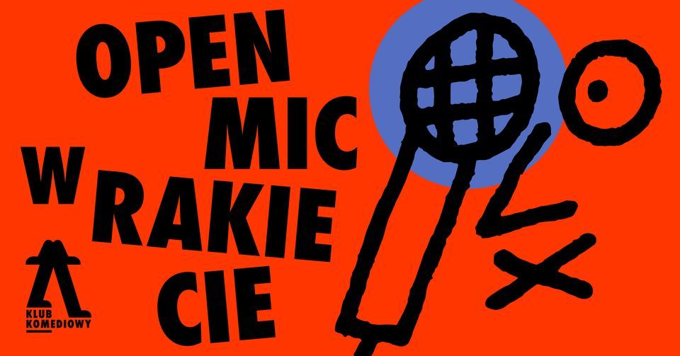 Open mic w Rakiecie \u2013 prowadzi Filip Van der Brym | [19.05]