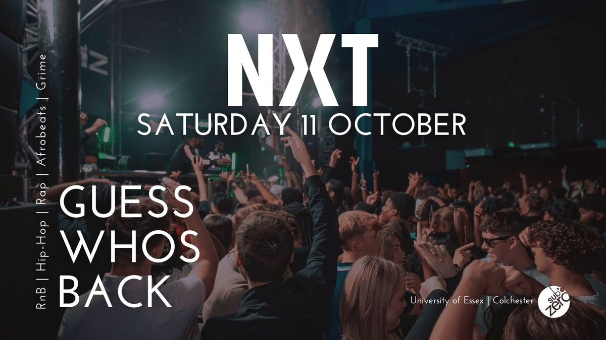 NXT FRESHERS EVENT - ESSEX 