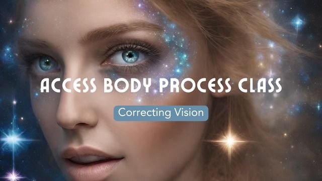 Access Body Process Class Correcting Vision