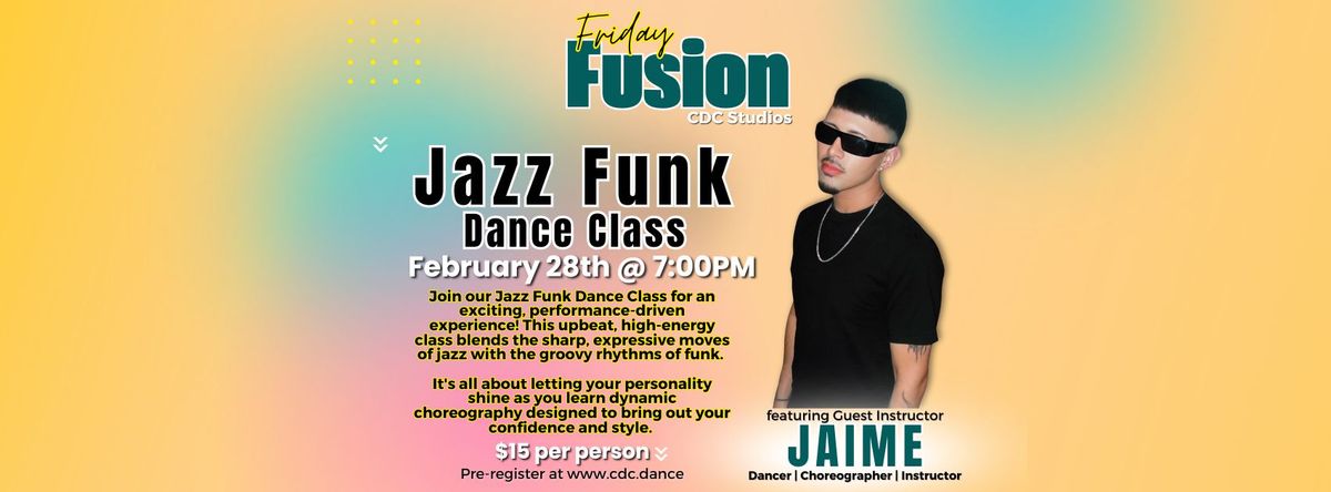 Jazz Funk Dance Class with Jaime at CDC Studios 