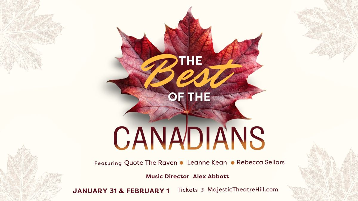 The Best Of The Canadians (2 Shows)