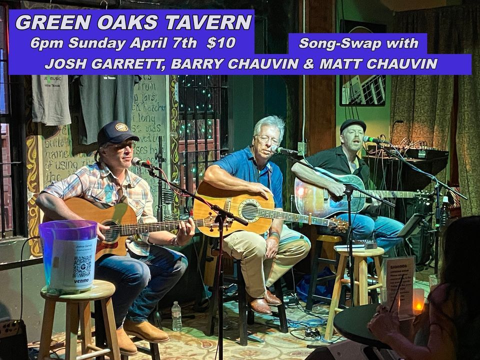Josh Garrett, Matt Chauvin & Barry Chauvin Song-Swap Sunday at Green Oaks Taven
