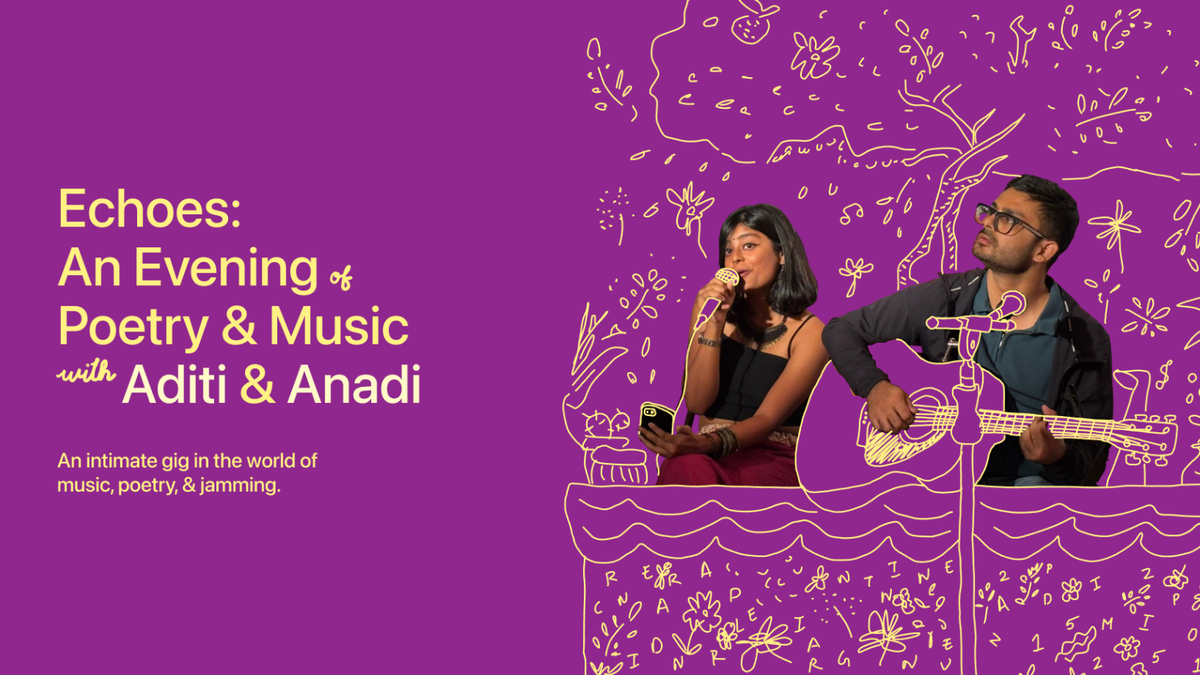 Echoes: An Evening of Poetry &amp; Music with Aditi and Anadi