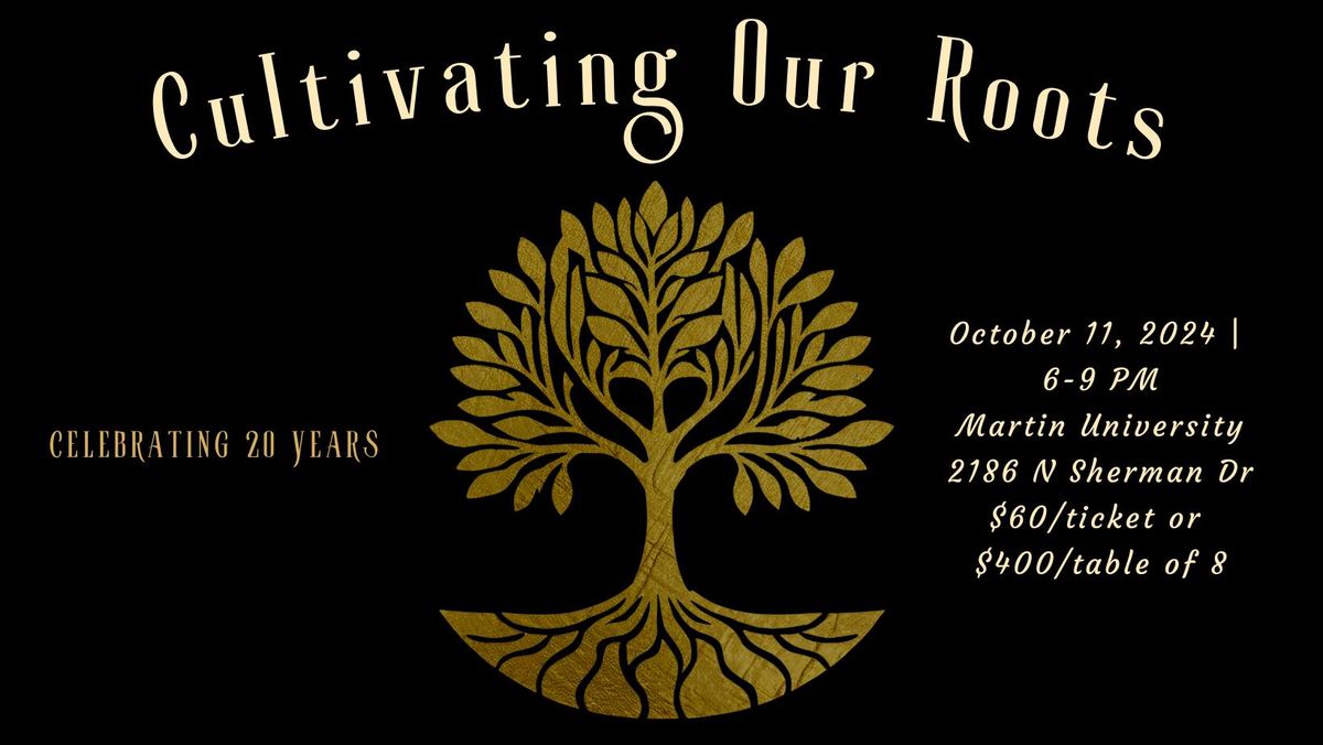 Cultivating Our Roots Gala