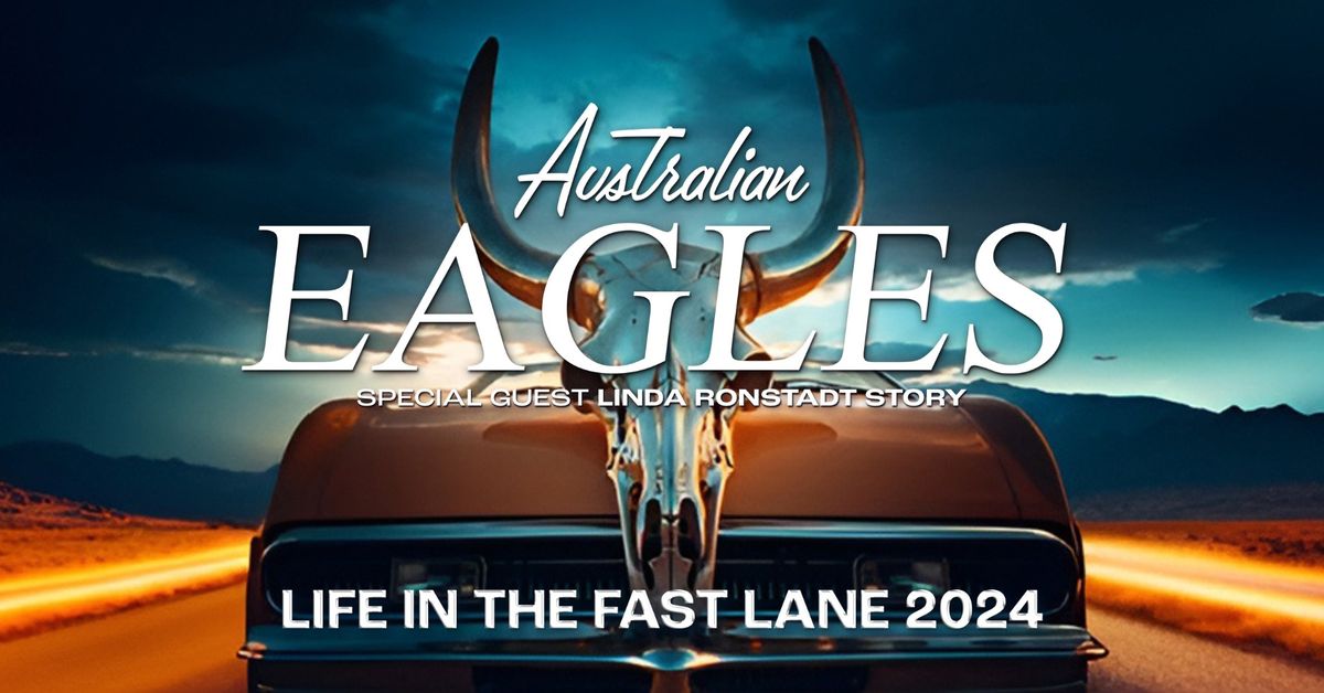 Australian Eagles Show -  Wagga Wagga Civic Theatre with special guest Linda Ronstadt Story