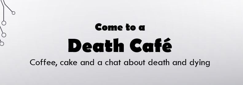 Death Cafe - Roscommon Town