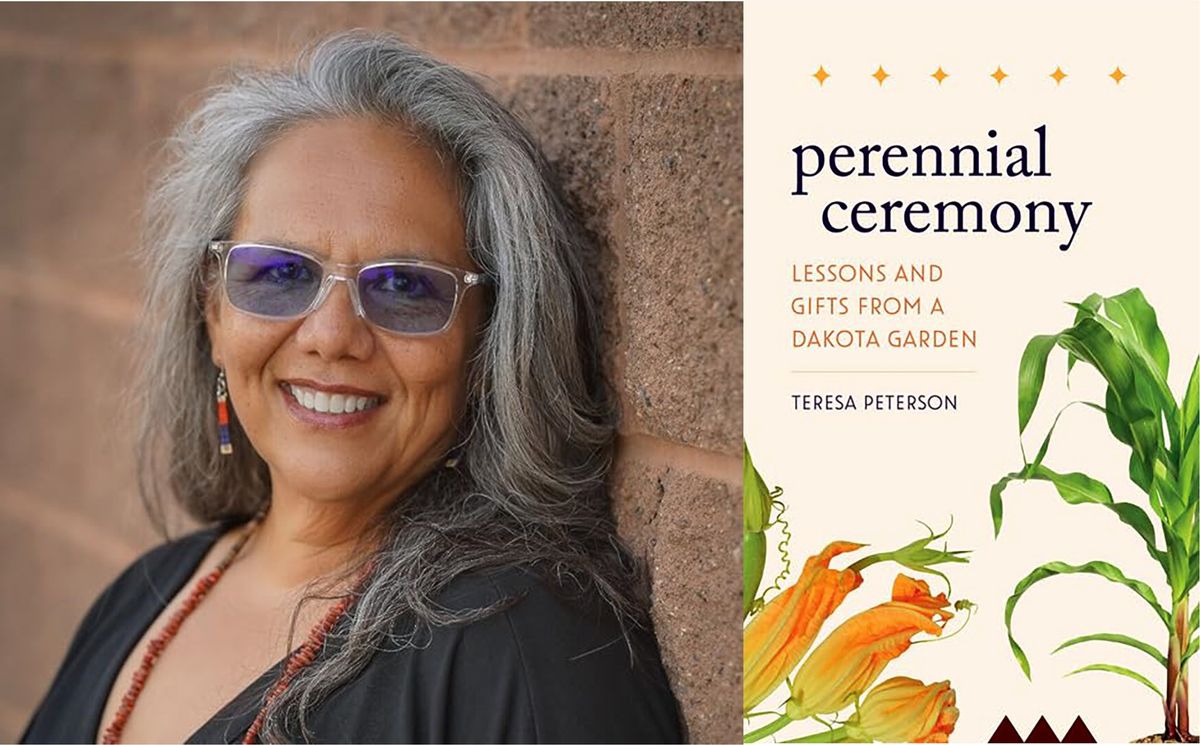 Perennial Ceremony: Lessons and Gifts from a Dakota Garden with Teresa Peterson