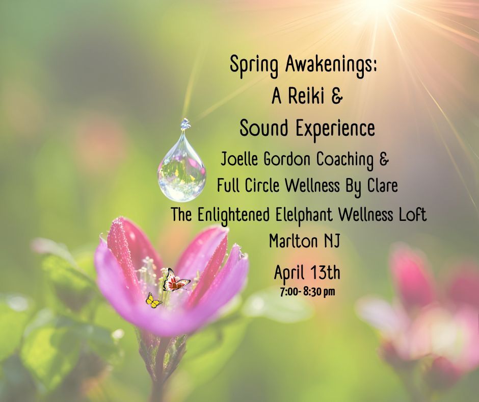 Spring Awakening: A Reiki and Sound Experience 