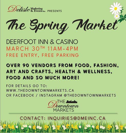 The Spring Market at the Deerfoot Inn & Casino 