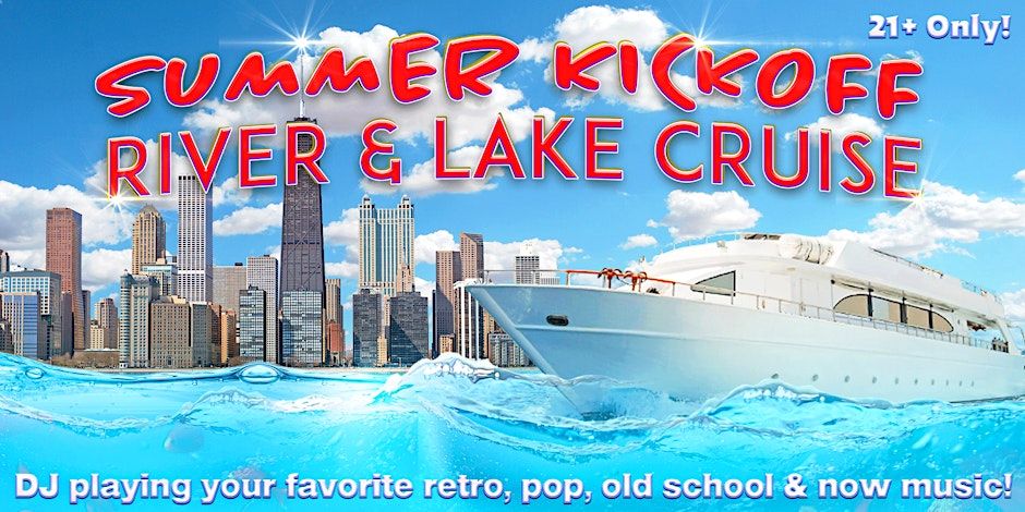 Summer Kickoff River & Lake Cruise on Saturday, May 11th (8:00pm)