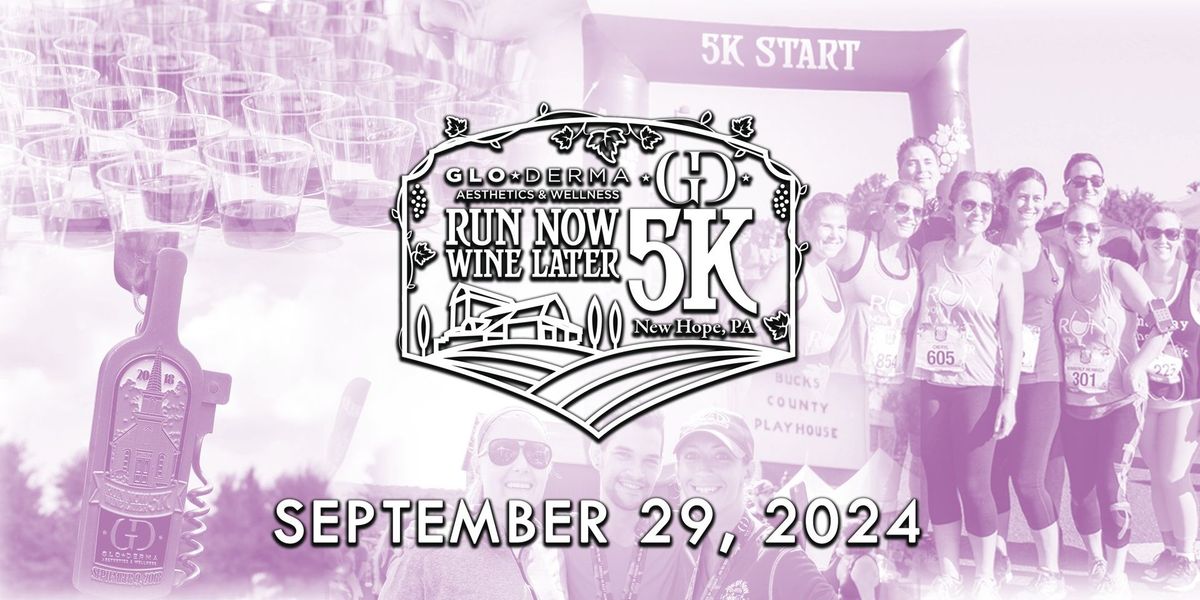 Run Now Wine Later 5K & Festival