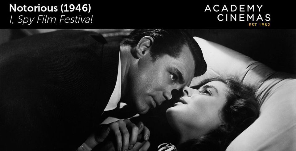 Notorious (1946) - I, Spy Film Festival