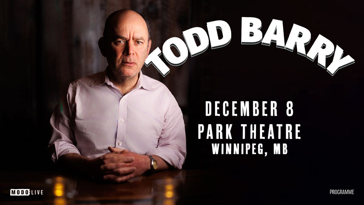 Todd Barry w\/ Special Guests - Winnipeg