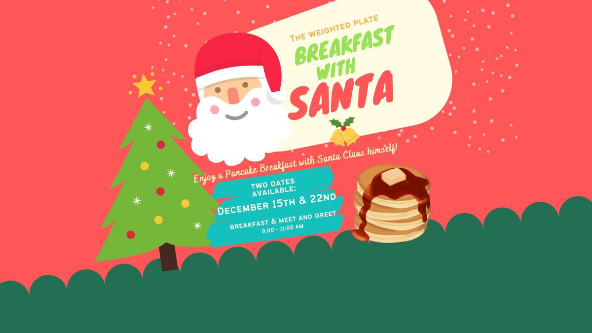 Breakfast with Santa at The Weighted Plate