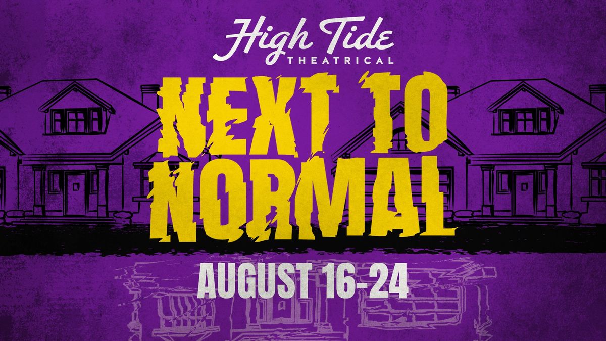 Next to Normal - Sensory Friendly Performance