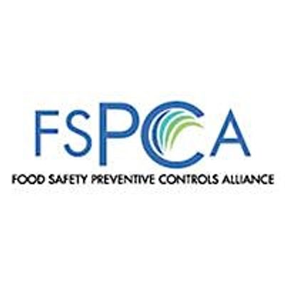 Food Safety Preventive Controls Alliance - FSPCA