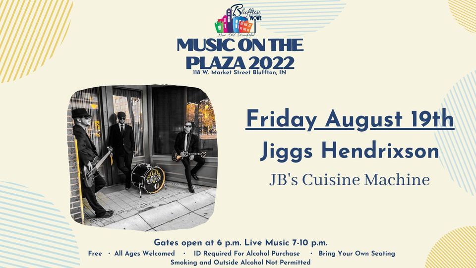 Music On The Plaza Jiggs Hendrixson, Parlor City Plaza, Bluffton, 19 August 2022