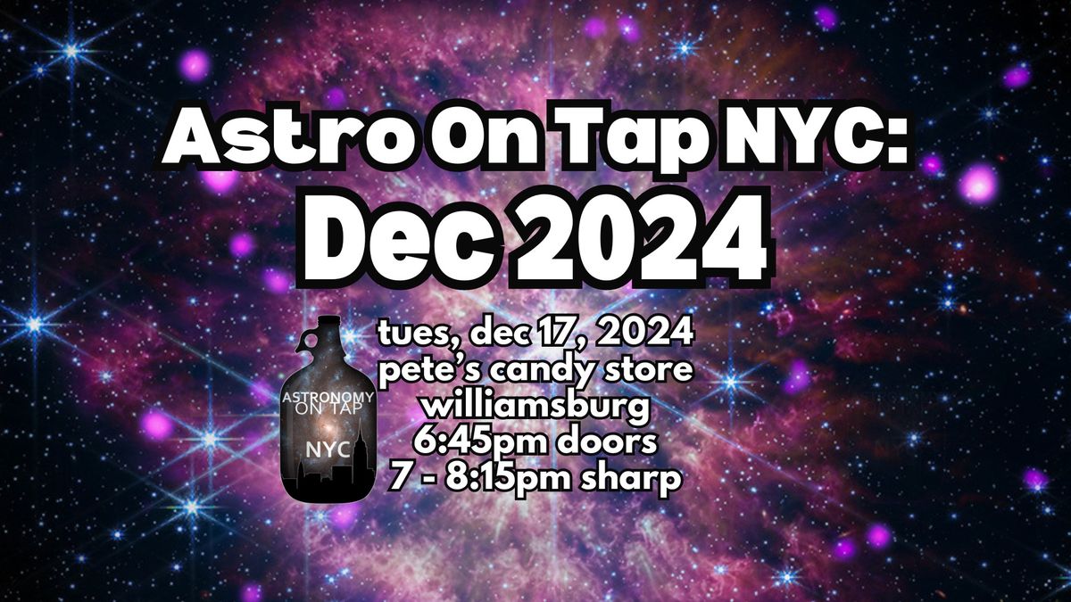 Astronomy on Tap NYC: December 2024