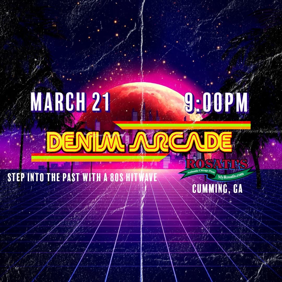 Denim Arcade at Rosati's in Cumming March 21!