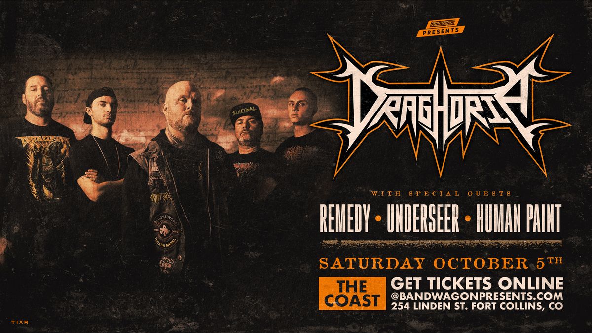 Draghoria, Remedy, Underseer, Human Paint @ The Coast 