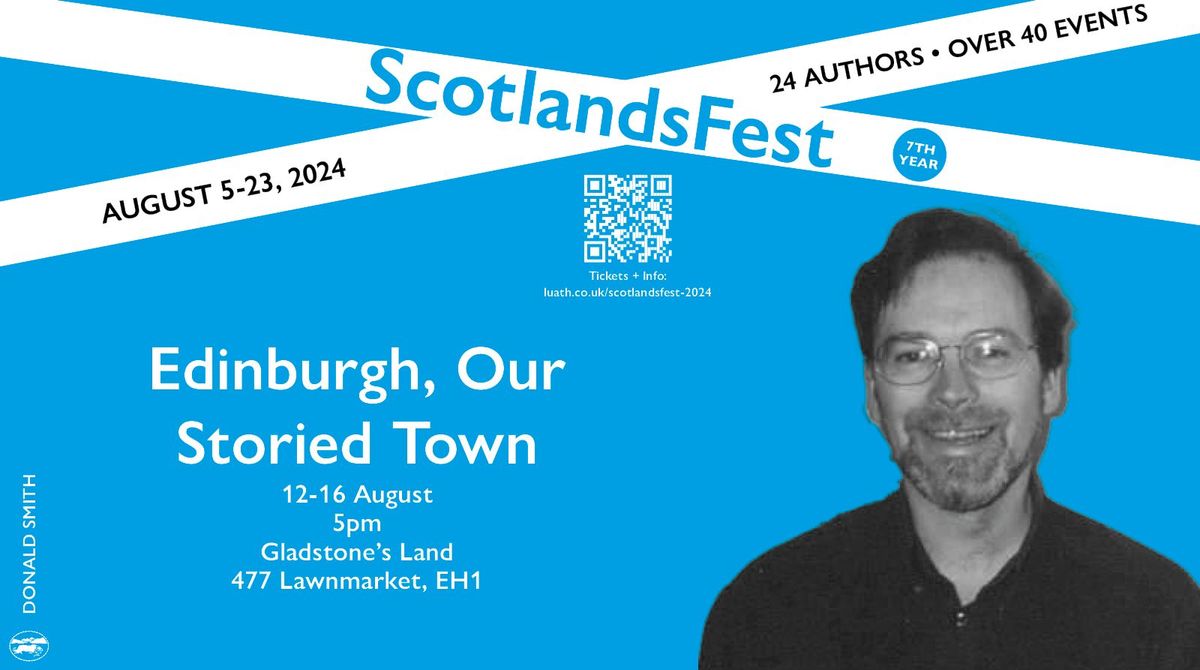 ScotlandsFest: Edinburgh: Our Storied Town \u2013 Donald Smith