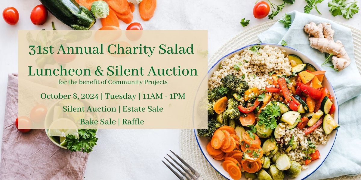 31st Annual Salad Luncheon & Silent Auction