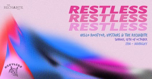 Restless. [RES001] - Hello Rooftop \/ The Rechabite