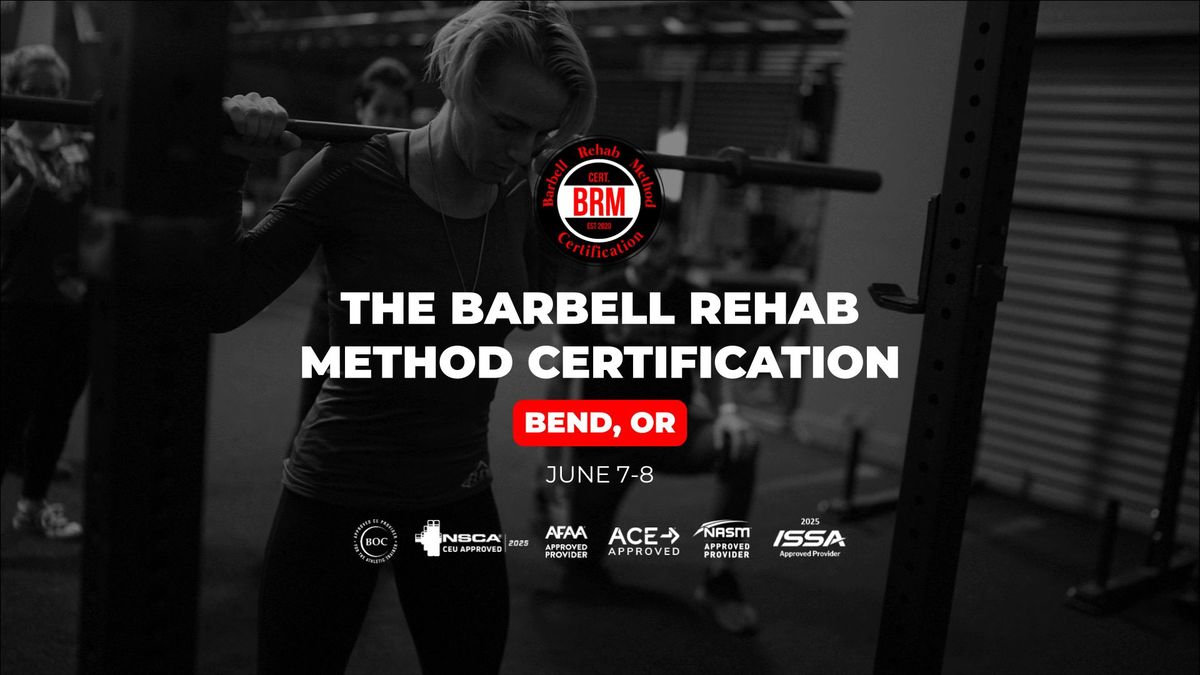 Bend, OR | Barbell Rehab Method Certification