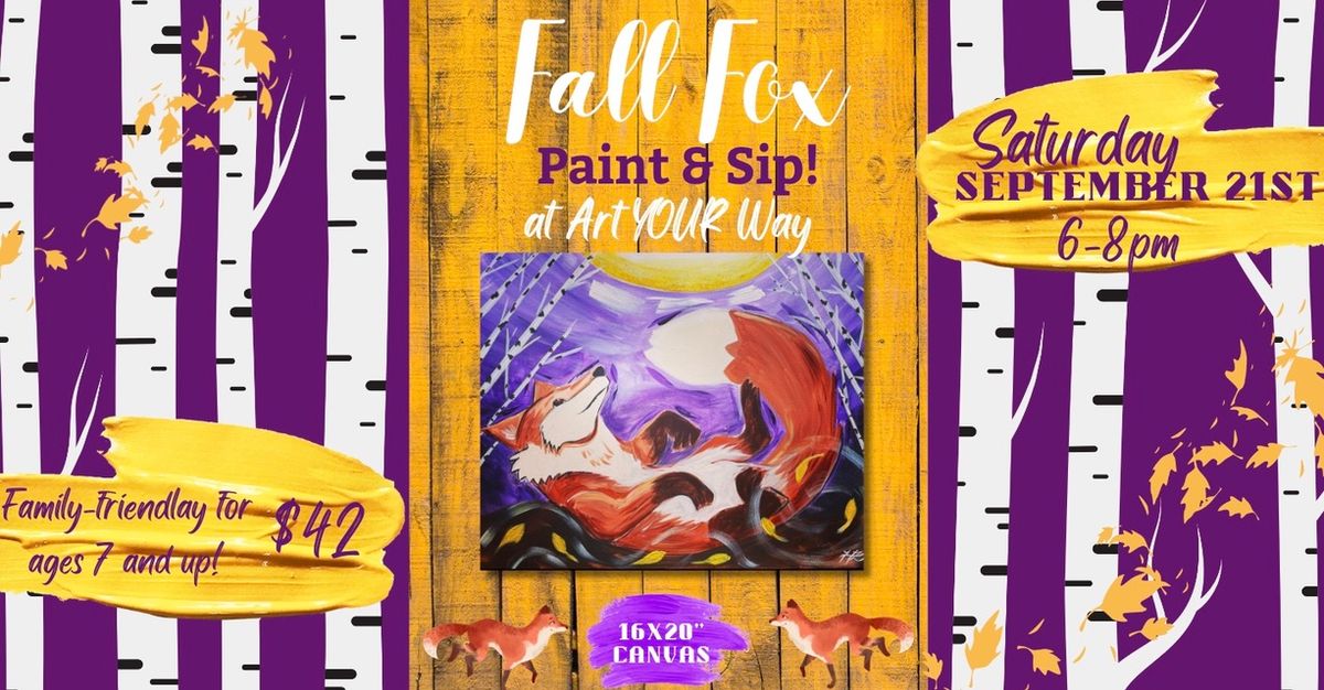 Fall Fox Paint & Sip!