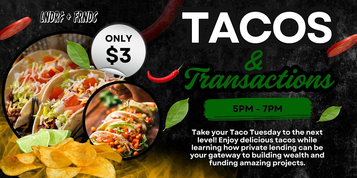 Tacos & Transactions