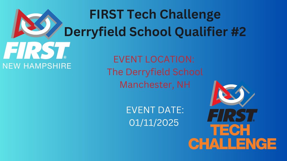 FIRST Tech Challenge Derryfield School Qualifier #2