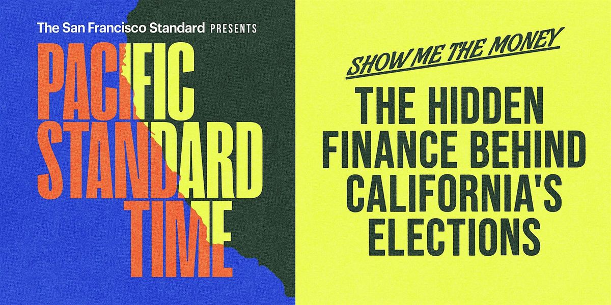 Show Me The Money: The Hidden Finance Behind California's Elections