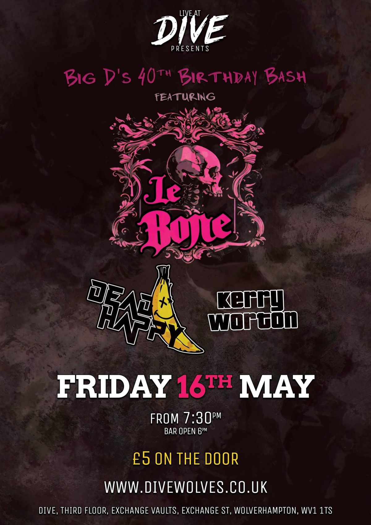 Big D's 40th - West Midlands Edition w\/ Le Bone, Dead Happy & Kerry Worton