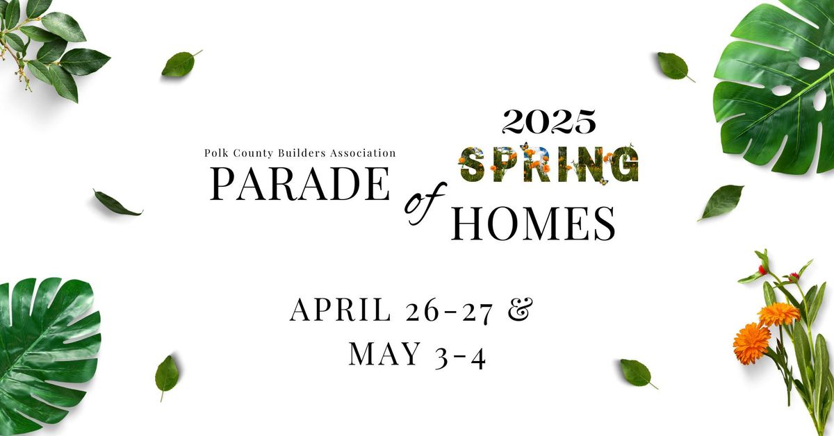 PCBA Spring Parade of Homes Weekend 1