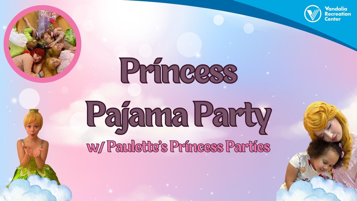 Princess Pajama Party