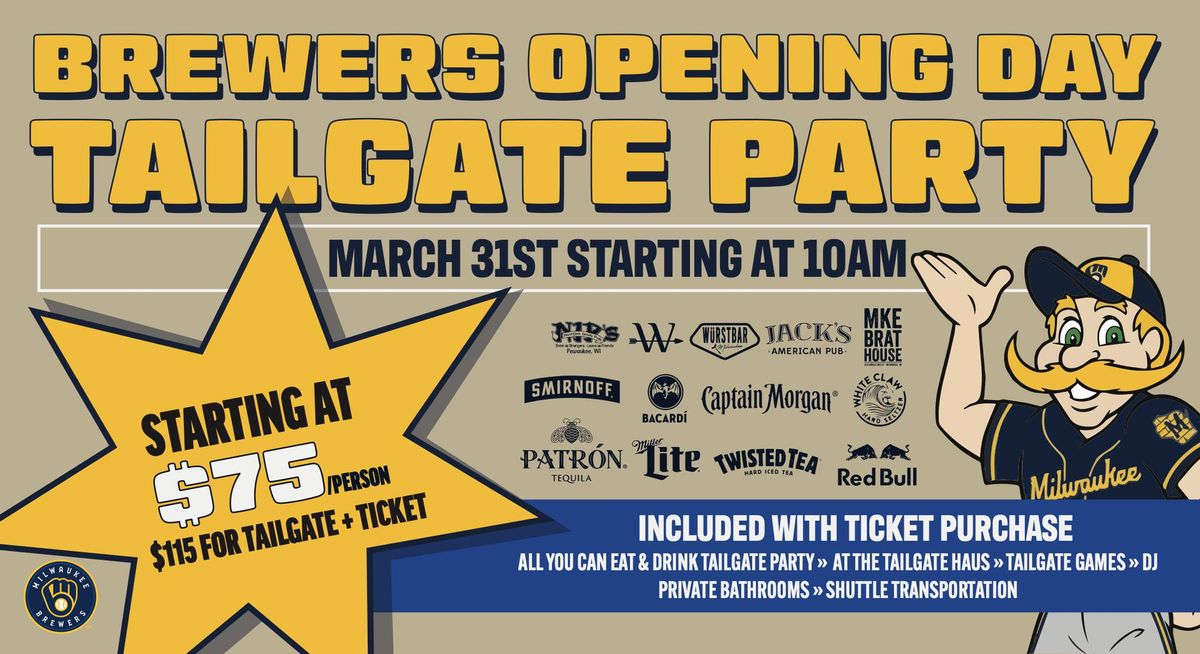 The Official Brewers Opening Day Tailgate Party