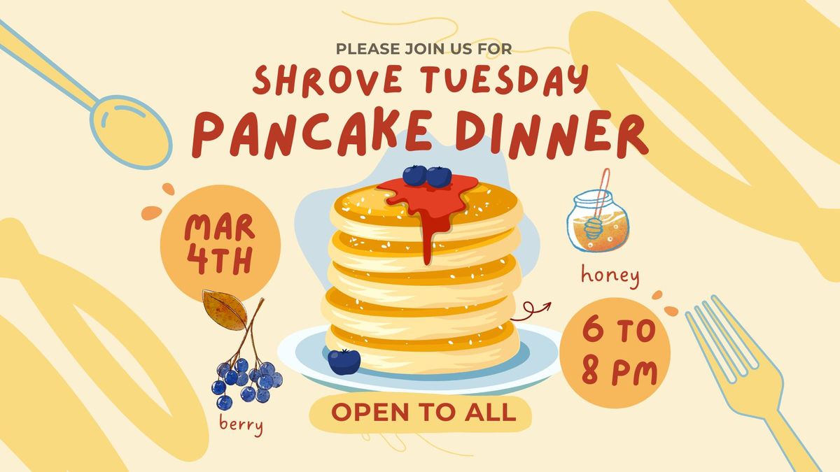 Shrove Tuesday Pancake Dinner