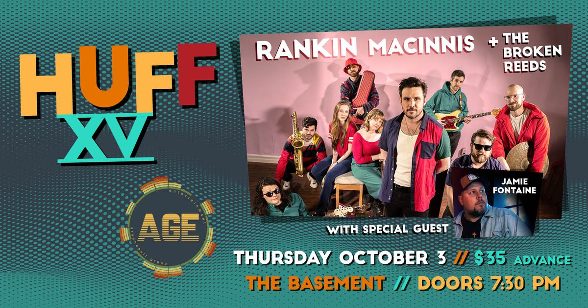 HUFF presents Rankin MacInnis & The Broken Reeds w\/ Jamie Fontaine