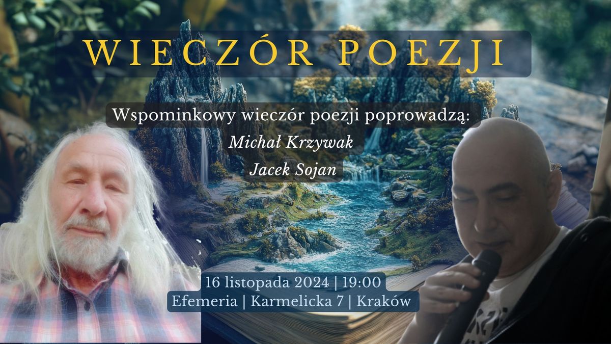 Wiecz\u00f3r poezji i wspominki | Prowadzenie Micha\u0142 Krzywak i Jacek Sojan 